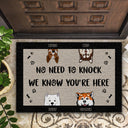 Dog Lovers No Need To Knock We Know - Personalized Custom Doormat