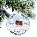 Nous sommes sœurs de Noël - Cadeau pour sœurs - Ornement en céramique personnalisé en forme de cercle