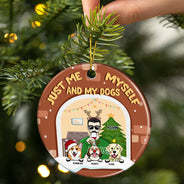 Christmas Pet Lovers Family Just Me, Myself And The Dogs - Personalized Custom Circle Ceramic Ornament