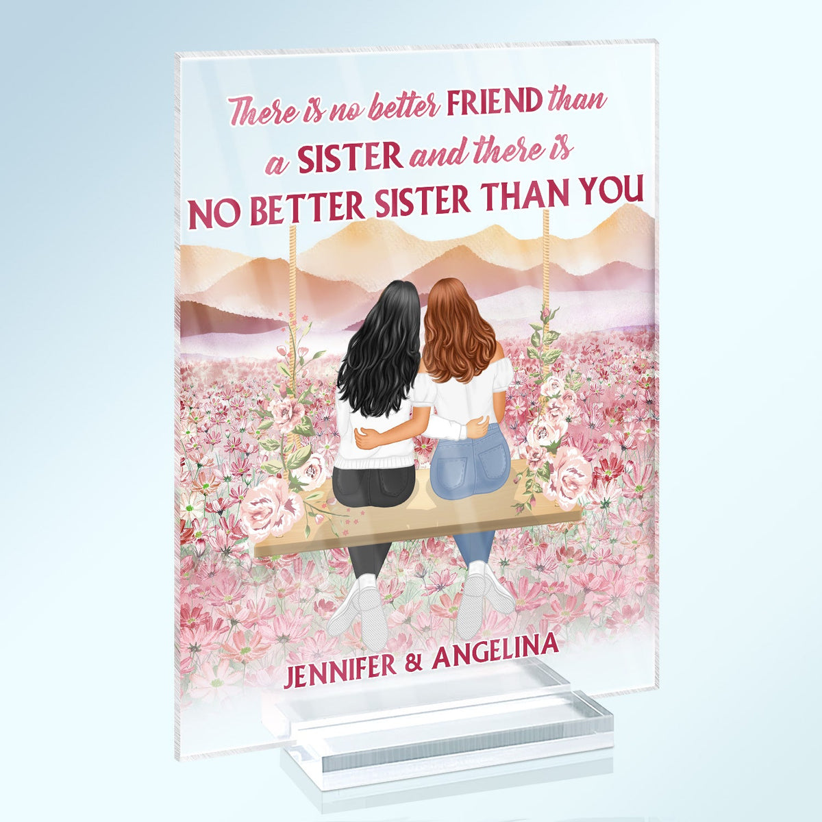 No Better Sister Than You Pink - Gift For Sisters - Personalized Custom Vertical Rectangle Acrylic Plaque