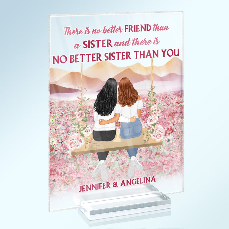 No Better Sister Than You Pink - Gift For Sisters - Personalized Custom Vertical Rectangle Acrylic Plaque