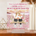 No Better Sister Than You Pink - Gift For Sisters - Personalized Custom Vertical Rectangle Acrylic Plaque