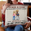Bestie If We Get Caught Partners In Crime - Personalized Custom Pillow