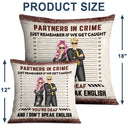 Bestie If We Get Caught Partners In Crime - Personalized Custom Pillow