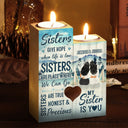 My Sister Is You - Gift For Sisters - Personalized Custom Candle Holder