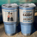 Bestie Jeans, partenaire de crime si on se fait prendre ! Cadeau pour Bestie ! Gobelet personnalisé de 30 oz