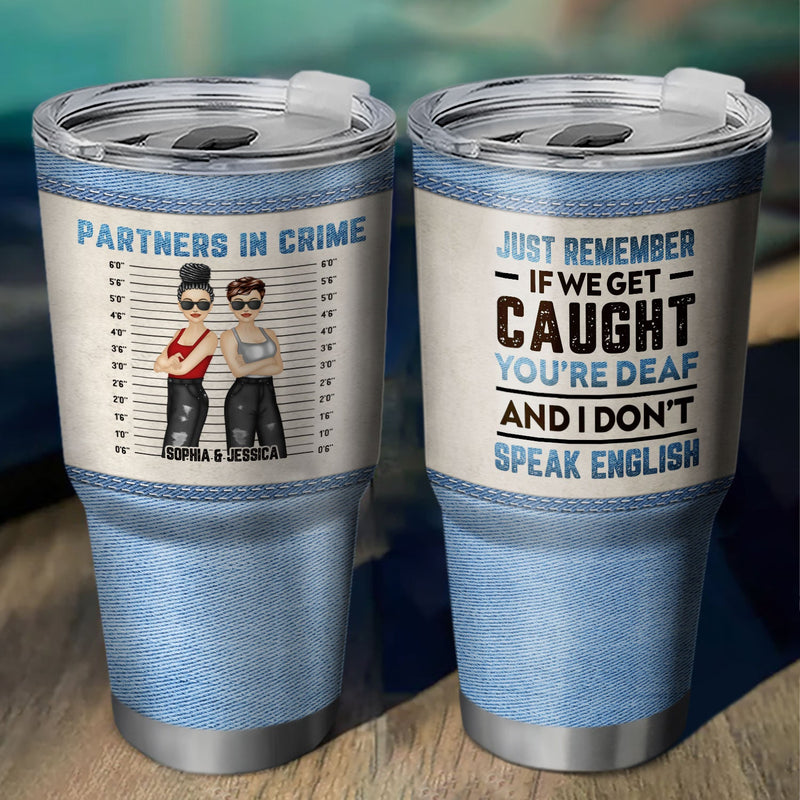 Bestie Jeans, partenaire de crime si on se fait prendre ! Cadeau pour Bestie ! Gobelet personnalisé de 30 oz