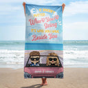It Doesn't Matter Where Beach - Gift For Couples - Personalized Custom Beach Towel