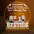 Besties Best Friends Are Hard To Find - Gift For Bestie - Personalized Custom 3D Led Light Wooden Base