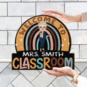 Teacher Welcome To Classroom - Gift For Teacher - Personalized Custom Shaped Wood Sign