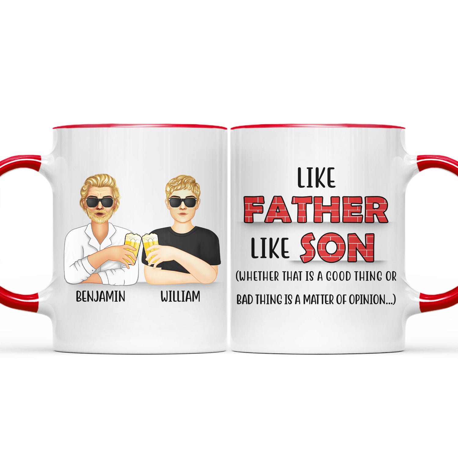 Good Thing Or Bad Thing Son Version - Gift For Father - Personalized Custom Accent Mug