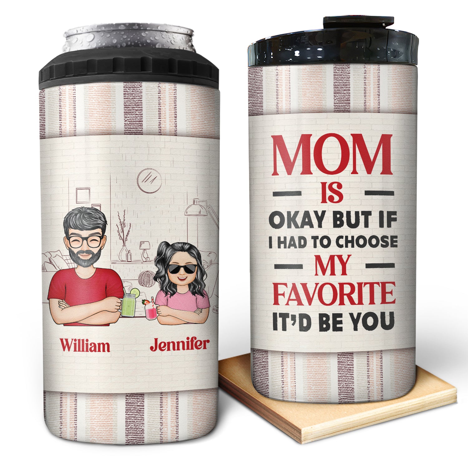 Mom Is My Favorite - Gift For Father - Personalized Custom 4 In 1 Can Cooler Tumbler