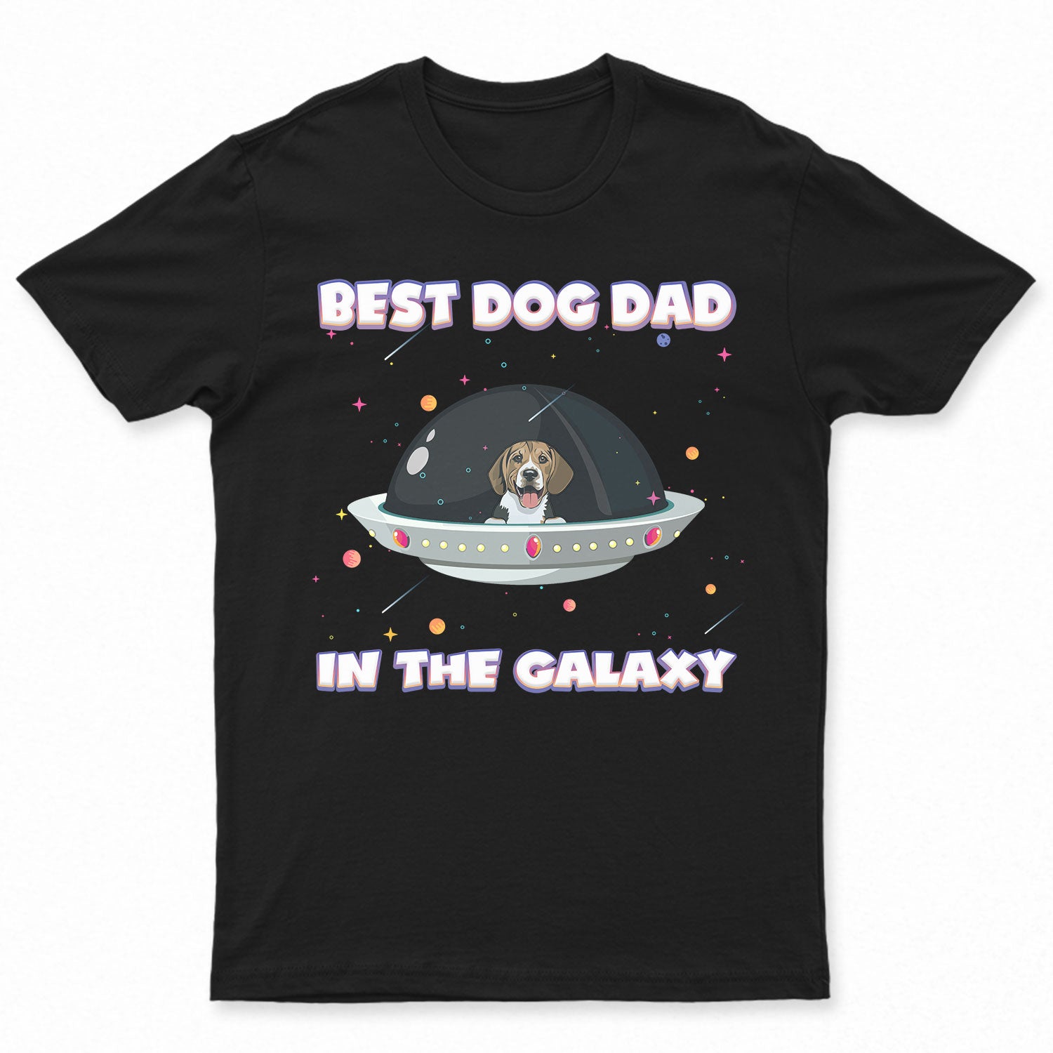 Best In The Galaxy - Gift For Dog Dad, Cat Dad - Personalized Custom T Shirt