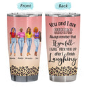 You And I Are Sistas - Gift For Sisters And Best Friends - Personalized Tumbler