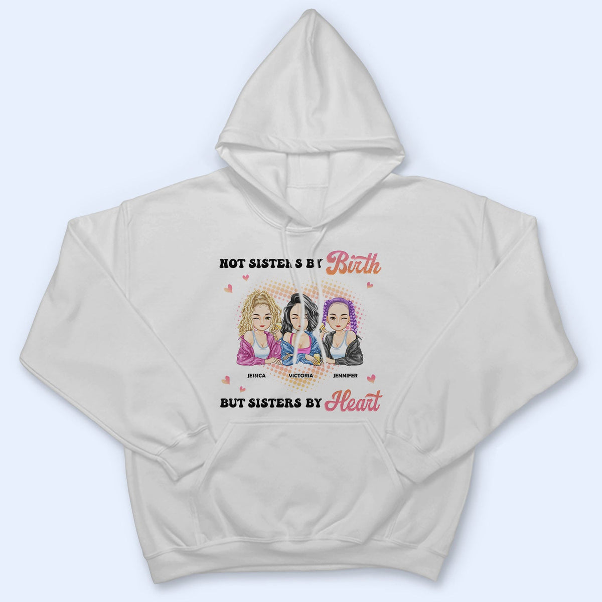 Not Sisters By Birth - Gift For Bestie - Personalized T Shirt