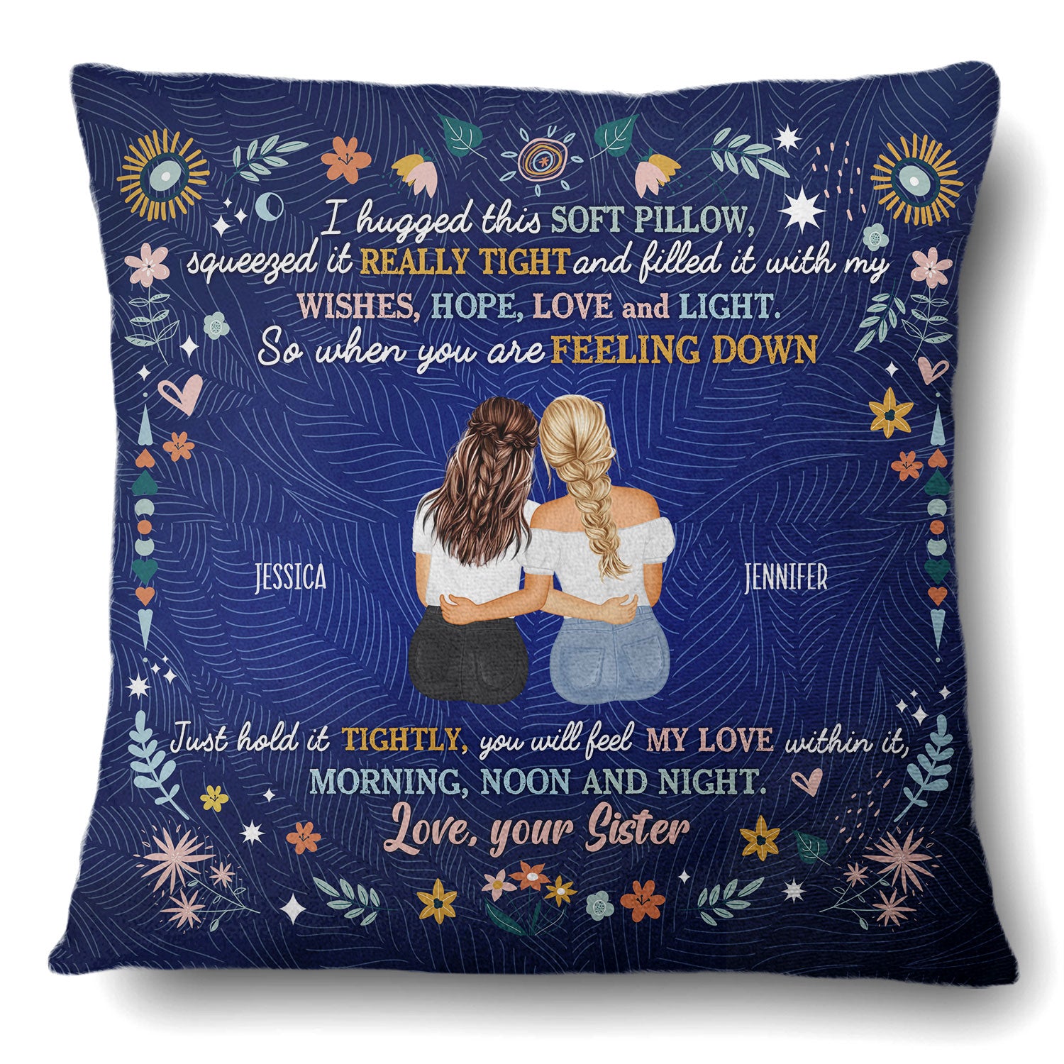 Just Hold It Tightly - Gift For Sisters And Best Friends - Personalized Pillow