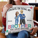 Sibling Fashion Congrats On Being My Sister - Gift For Sibling - Personalized Pillow