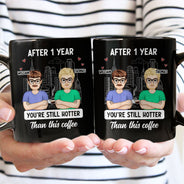 Cartoon Couple After Years You're Still Hotter Than This Coffee - Gift For Couples - Personalized Mug