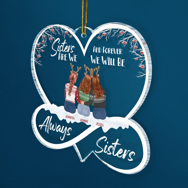 Christmas Sisters Forever - Gift For Sisters - Personalized Custom Shaped Acrylic Ornament