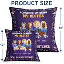 Flower To My Bestie Congrats On Being My Bestie - Gift For Bestie - Personalized Pillow