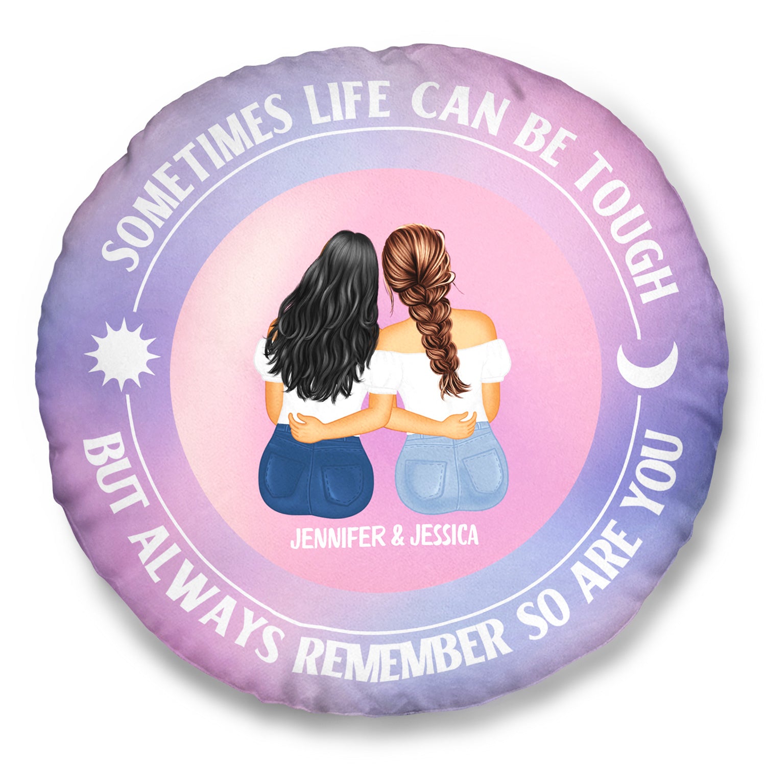 So Are You - Gift For Sisters And Besties - Personalized Round Pillow