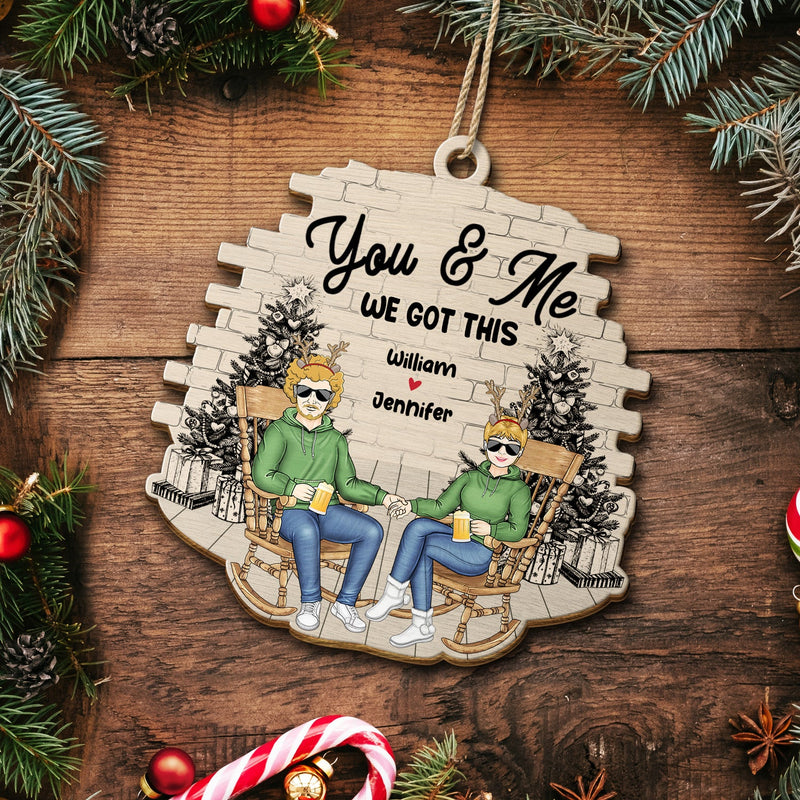 Christmas Couple You & Me We Got This - Gift For Couples - Personalized Custom Shaped Wooden Ornament