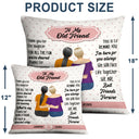To My Old Friend - Gift For Bestie - Personalized Pillow