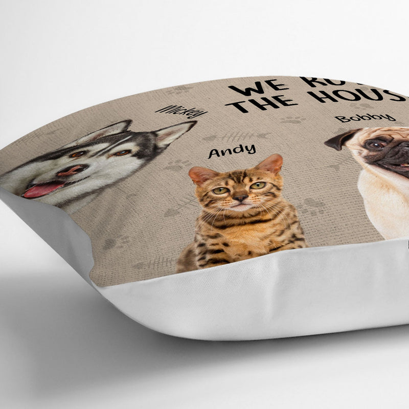 Custom Photo Pet We Rule The House - Gift For Pet Lovers - Personalized Pillow