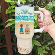 Les amis ne laissent pas leurs amis seuls à la plage ! Cadeau pour une meilleure amie ! Gobelet personnalisé de 1 133 ml avec paille