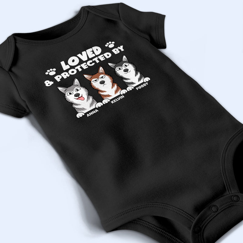 Loved And Protected By Dog - Gift For Pet Lovers - Personalized Baby Onesie