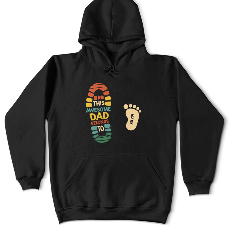This Awesome Dad Belongs To Footprint - Gift For Father - Personalized T Shirt