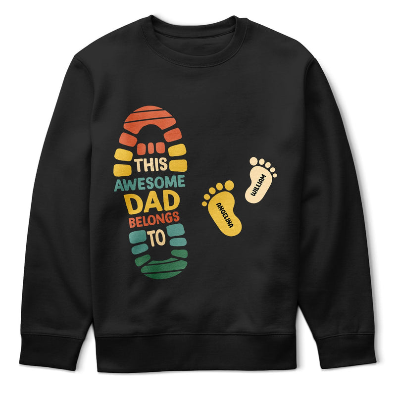 This Awesome Dad Belongs To Footprint - Gift For Father - Personalized T Shirt