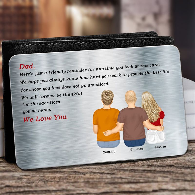 Just A Friendly Reminder - Gift For Dad - Personalized Aluminum Wallet Card