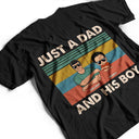 Just A Dad And His Girl - Personalized T Shirt