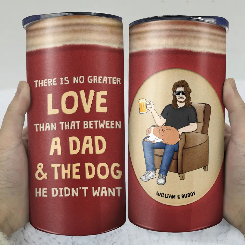 The Dog He Didn't Want - Personalized 4 In 1 Can Cooler Tumbler