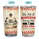 Nous avons frappé un coup de circuit en vous marquant comme notre père - Gobelet personnalisé