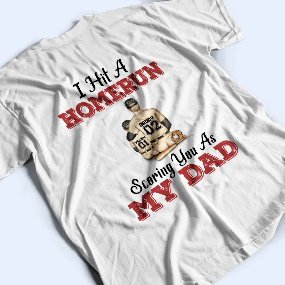 We Hit A Homerun Scoring You As Our Dad - Personalized Back Printed T Shirt