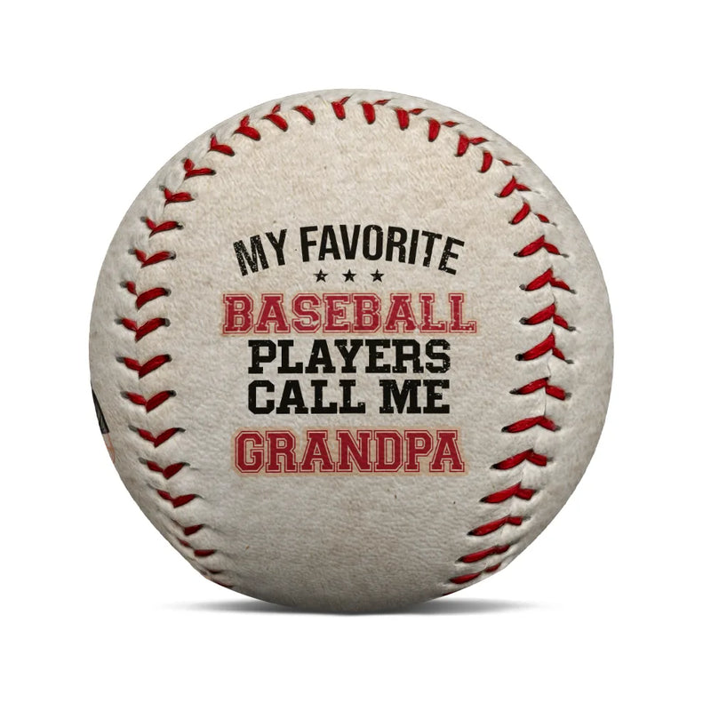 My Favorite Baseball Player Calls Me Dad - Personalized Baseball, Softball
