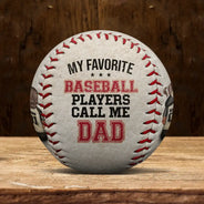 My Favorite Baseball Player Calls Me Dad - Personalized Baseball, Softball