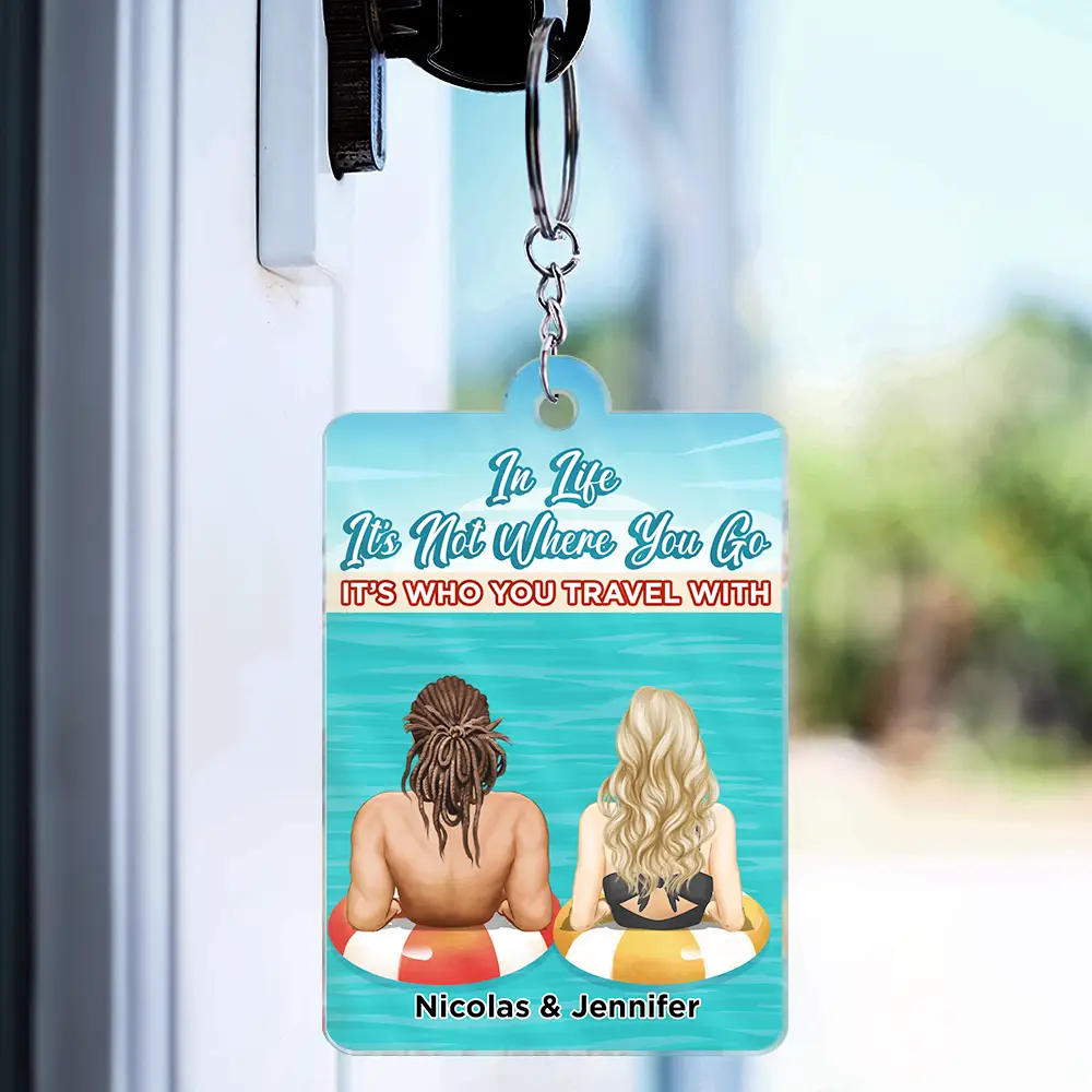 Who You Travel With - Personalized Acrylic Keychain