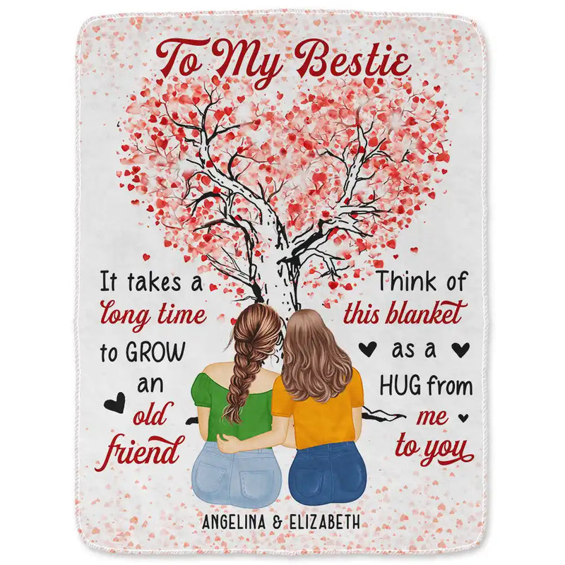 Gift For Bestie - To My Bestie Grow An Old Friend - Personalized Fleece Blanket, Sherpa Blanket