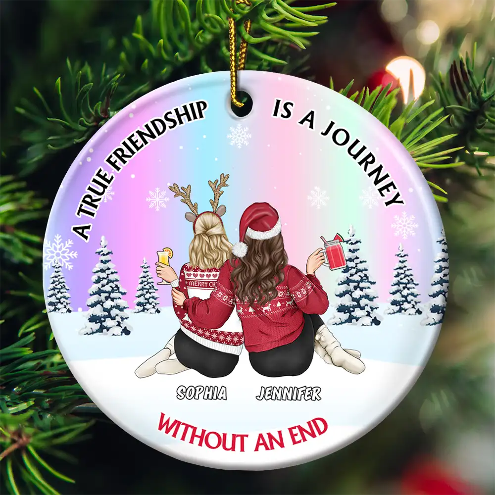 Gift For Bestie - A True Friendship Is A Journey Without An End - Personalized Circle Ceramic Ornament