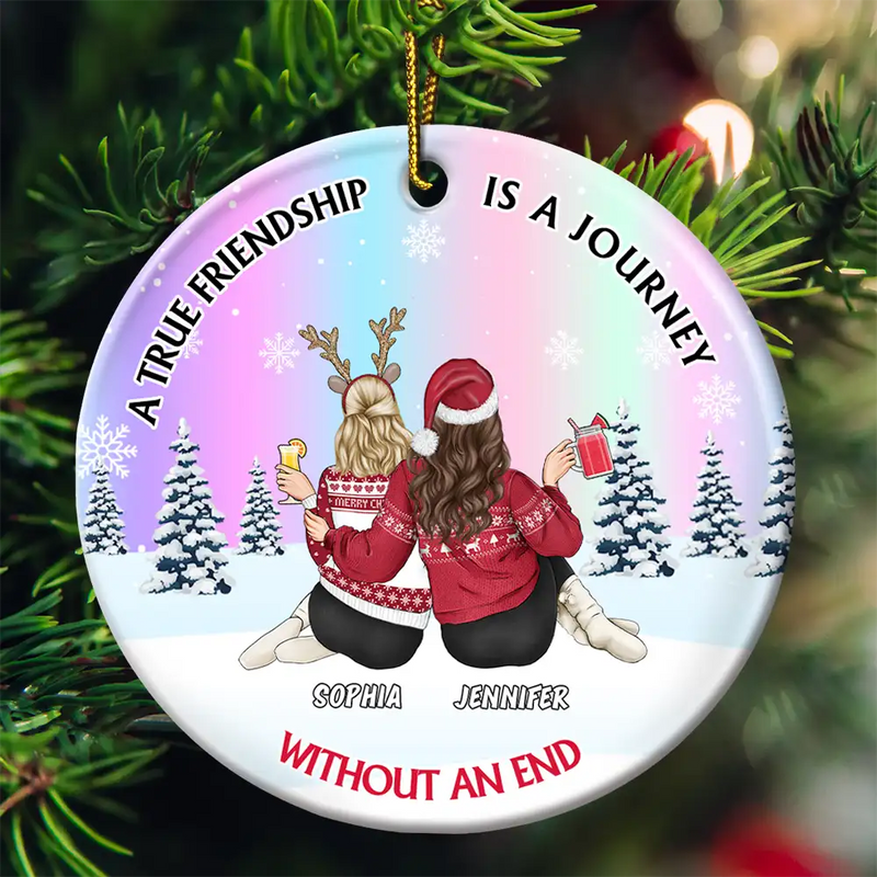 Gift For Bestie - A True Friendship Is A Journey Without An End - Personalized Circle Ceramic Ornament