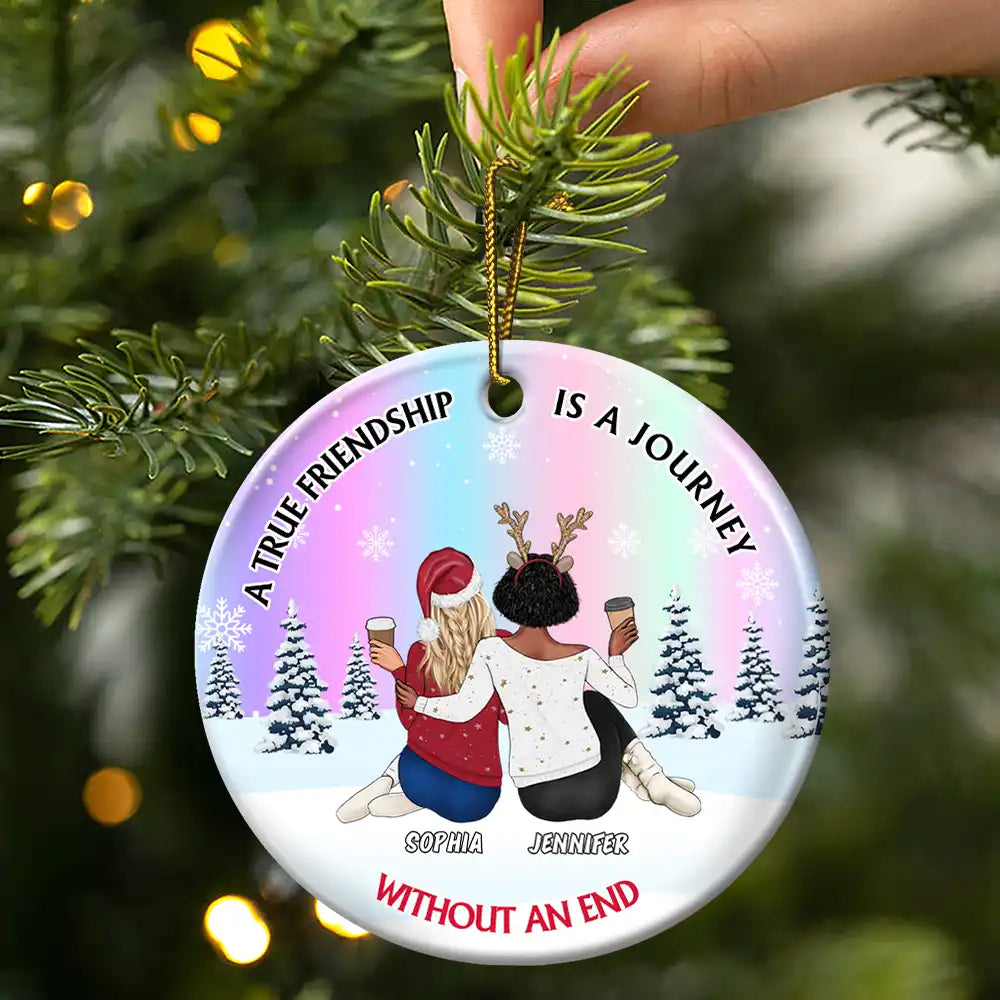Gift For Bestie - A True Friendship Is A Journey Without An End - Personalized Circle Ceramic Ornament