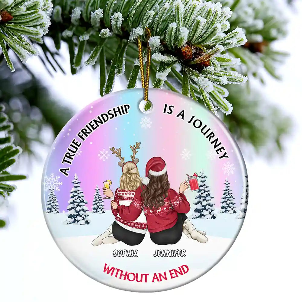Gift For Bestie - A True Friendship Is A Journey Without An End - Personalized Circle Ceramic Ornament