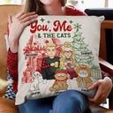 Christmas,Gift For Couples,Cat Lovers,Happy - You, Me And The Cats - Personalized Pillow