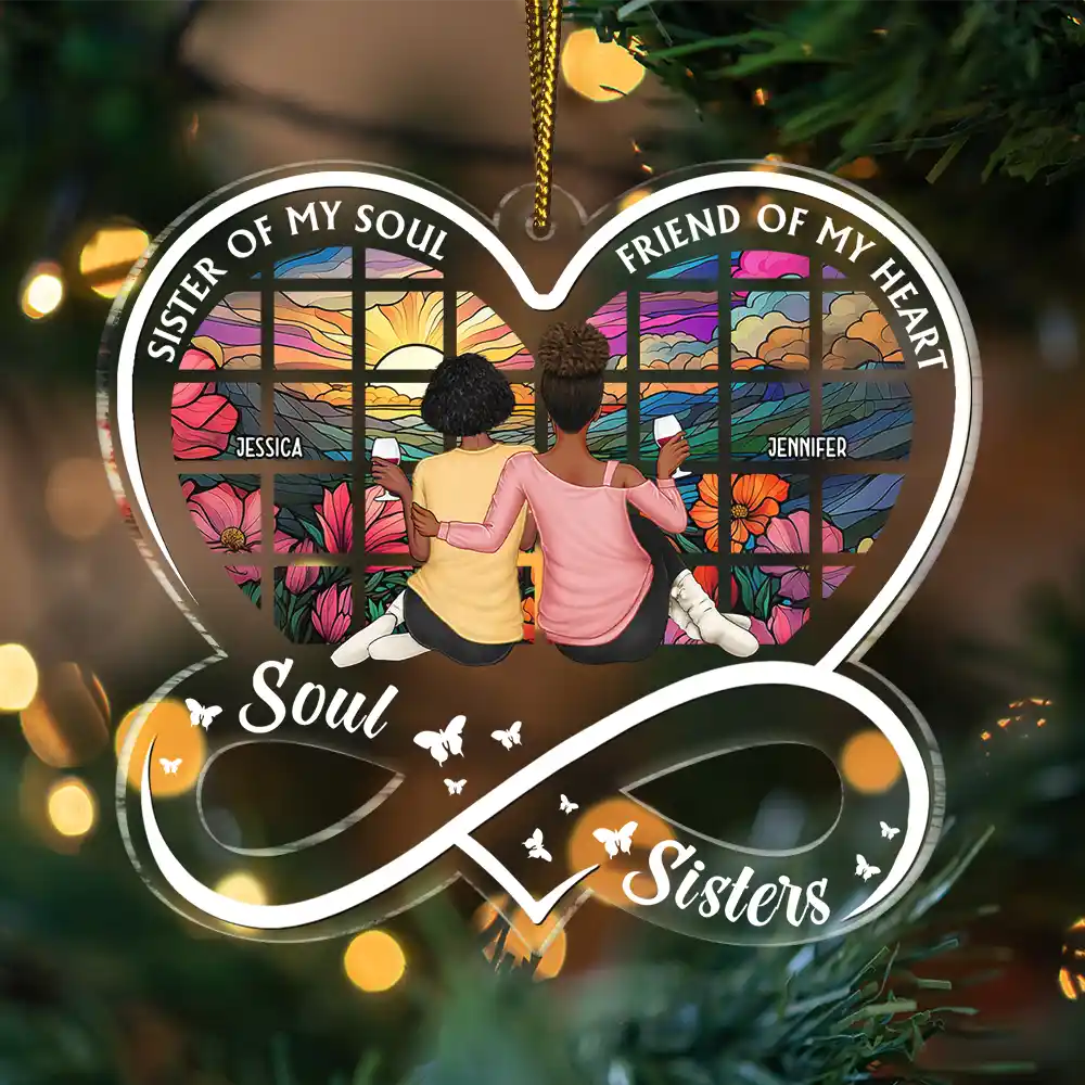 Gift For Sisters,Gift For Bestie,Love,Christmas - Sister Of My Soul - Personalized Custom Shaped Acrylic Ornament