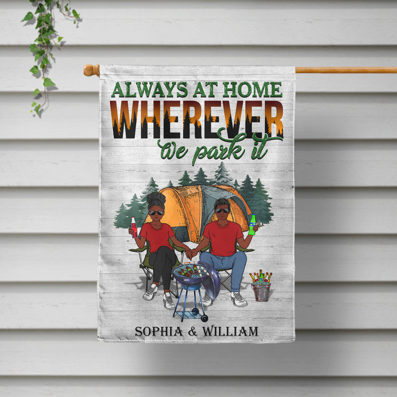 Toujours à la maison où que nous nous garions Couple mari femme - Cadeau pour couples en camping - Drapeau personnalisé