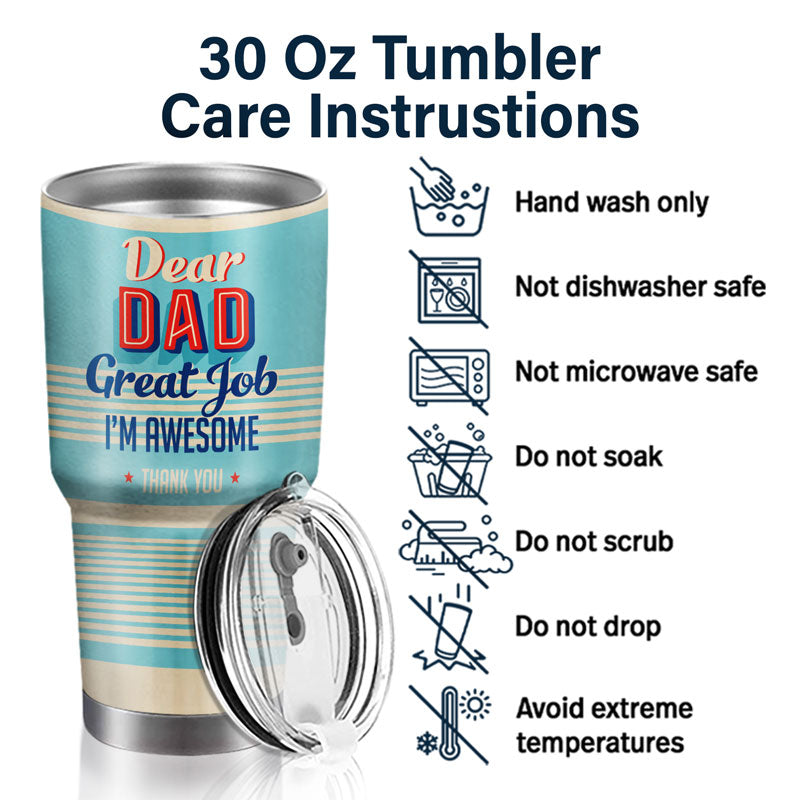 Cher papa, bon travail, je suis génial, merci - Cadeau pour papa - Gobelet personnalisé de 30 oz