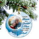 Photo personnalisée « Je sais que le paradis est un endroit magnifique » - Cadeau commémoratif pour la famille - Ornement en céramique personnalisé en forme de cercle